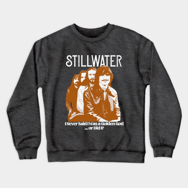 Stillwater Almost Famous Parody Band Funny 70s Crewneck Sweatshirt by PeakedNThe90s